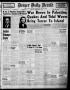 Thumbnail image of item number 1 in: 'Borger Daily Herald (Borger, Tex.), Vol. 20, No. 222, Ed. 1 Sunday, August 11, 1946'.