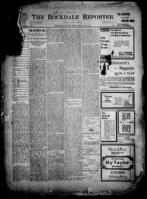 Primary view of object titled 'The Rockdale Reporter. (Rockdale, Tex.), Vol. 06, No. 20, Ed. 1 Tuesday, June 6, 1899'.