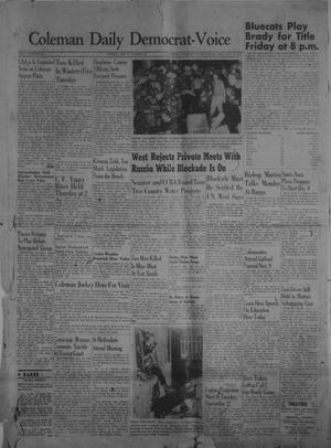 Primary view of object titled 'Coleman Daily Democrat-Voice (Coleman, Tex.), Vol. 1, No. 22, Ed. 1 Wednesday, November 17, 1948'.