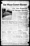Thumbnail image of item number 1 in: 'The Wood County Record (Mineola, Tex.), Vol. 22, No. 34, Ed. 1 Tuesday, November 20, 1951'.