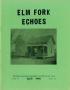 Primary view of Elm Fork Echoes, Volume 6, Number 1, April 1978