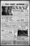 Newspaper: Polk County Enterprise (Livingston, Tex.), Vol. 72, No. 37, Ed. 1 Thu…