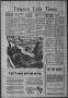 Newspaper: Timpson Daily Times (Timpson, Tex.), Vol. 43, No. 187, Ed. 1 Saturday…