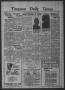 Primary view of Timpson Daily Times (Timpson, Tex.), Vol. 36, No. 13, Ed. 1 Monday, January 18, 1937