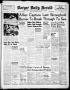 Newspaper: Borger Daily Herald (Borger, Tex.), Vol. 17, No. 141, Ed. 1 Thursday,…
