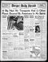 Newspaper: Borger Daily Herald (Borger, Tex.), Vol. 17, No. 115, Ed. 1 Tuesday, …
