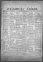 Newspaper: The Bartlett Tribune and News (Bartlett, Tex.), Vol. 74, No. 12, Ed. …