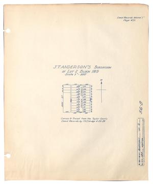 Primary view of object titled 'J. T. Anderson's Subdivision of Lot 2, Block 189'.