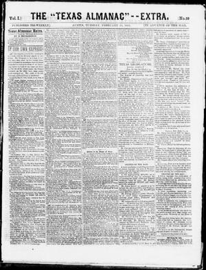 Primary view of object titled 'The "Texas Almanac" -- Extra. (Austin, Tex.), Vol. 1, No. 59, Ed. 1, Tuesday, February 24, 1863'.