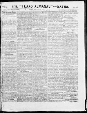 Primary view of object titled 'The Texas Almanac -- "Extra." (Austin, Tex.), Vol. 1, No. 102, Ed. 1, Thursday, June 4, 1863'.