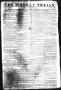 Thumbnail image of item number 1 in: 'The Weekly Texian (Austin, Tex.), Vol. 1, No. 6, Ed. 1, Wednesday, December 29, 1841'.