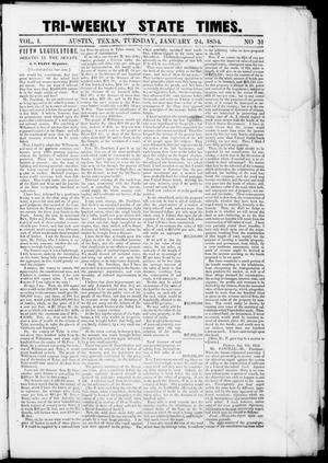 Primary view of object titled 'Tri-Weekly State Times (Austin, Tex.), Vol. 1, No. 31, Ed. 1, Tuesday, January 24, 1854'.