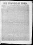 Primary view of Tri-Weekly State Times (Austin, Tex.), Vol. 1, No. 3, Ed. 1, Wednesday, July 23, 1856