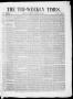 Primary view of Tri-Weekly State Times (Austin, Tex.), Vol. 1, No. 10, Ed. 1, Wednesday, August 13, 1856