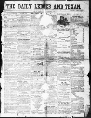 Primary view of object titled 'The Daily Ledger and Texan (San Antonio, Tex.), Vol. 1, No. 1, Ed. 1, Thursday, November 10, 1859'.