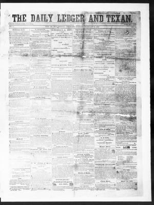 Primary view of object titled 'The Daily Ledger and Texan (San Antonio, Tex.), Vol. 1, No. 49, Ed. 1, Thursday, February 2, 1860'.