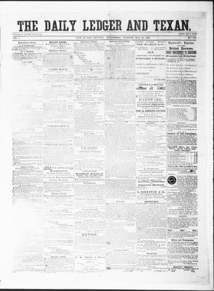 Primary view of object titled 'The Daily Ledger and Texan (San Antonio, Tex.), Vol. 1, No. 123, Ed. 1, Wednesday, May 16, 1860'.