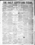 Primary view of The Daily Ledger and Texan (San Antonio, Tex.), Vol. 1, No. 168, Ed. 1, Monday, July 23, 1860