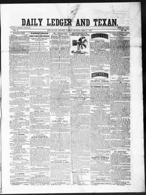Primary view of object titled 'The Daily Ledger and Texan (San Antonio, Tex.), Vol. 2, No. 408, Ed. 1, Tuesday, April 2, 1861'.