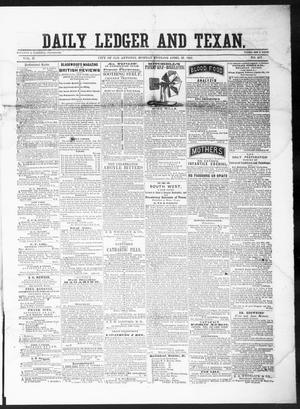 Primary view of object titled 'The Daily Ledger and Texan (San Antonio, Tex.), Vol. 2, No. 417, Ed. 1, Monday, April 15, 1861'.