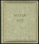 Book: [Mayor Dot Scrapbook: Volume 4]