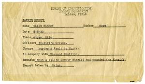 Primary view of object titled '[Clyde Champion Barrow Wanted Report, 08/05/1932 - Dallas, Texas Police Department]'.