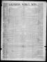 Thumbnail image of item number 1 in: 'Galveston Weekly News (Galveston, Tex.), Vol. 7, No. 57, Ed. 1, Tuesday, May 13, 1851'.