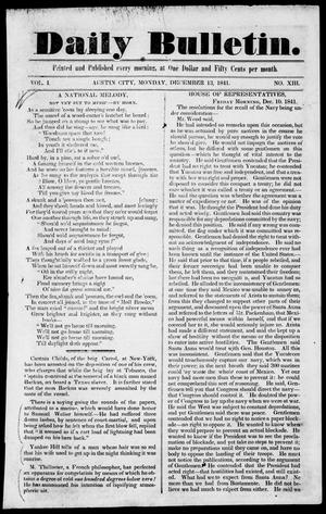 Primary view of object titled 'Daily Bulletin. (Austin, Tex.), Vol. 1, No. 13, Ed. 1, Monday, December 13, 1841'.