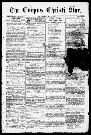 Primary view of object titled 'The Corpus Christi Star. (Corpus Christi, Tex.), Vol. 1, No. 36, Ed. 1, Saturday, May 26, 1849'.