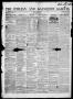 Thumbnail image of item number 1 in: 'The Civilian and Galveston Gazette. (Galveston, Tex.), Vol. 13, Ed. 1, Friday, January 24, 1851'.