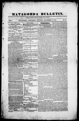 Primary view of object titled 'Matagorda Bulletin. (Matagorda, Tex.), Vol. 1, No. 15, Ed. 1, Wednesday, November 8, 1837'.