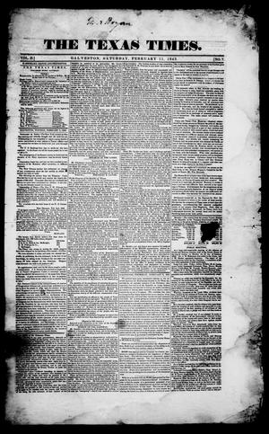 Primary view of object titled 'The Texas Times. (Galveston, Tex.), Vol. 2, No. 7, Ed. 1, Saturday, February 11, 1843'.