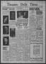 Newspaper: Timpson Daily Times (Timpson, Tex.), Vol. 38, No. 153, Ed. 1 Saturday…