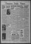 Newspaper: Timpson Daily Times (Timpson, Tex.), Vol. 39, No. 156, Ed. 1 Monday, …