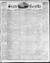 Newspaper: State Gazette. (Austin, Tex.), Vol. 9, No. 37, Ed. 1, Saturday, May 1…