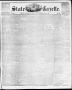 Newspaper: State Gazette. (Austin, Tex.), Vol. 9, No. 46, Ed. 1, Saturday, July …