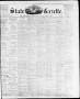 Newspaper: State Gazette. (Austin, Tex.), Vol. 9, No. 52, Ed. 1, Saturday, Augus…