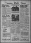 Newspaper: Timpson Daily Times (Timpson, Tex.), Vol. 37, No. 31, Ed. 1 Saturday,…