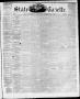 Newspaper: State Gazette. (Austin, Tex.), Vol. 10, No. 50, Ed. 1, Saturday, July…