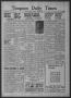 Newspaper: Timpson Daily Times (Timpson, Tex.), Vol. 39, No. 130, Ed. 1 Saturday…
