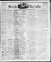 Thumbnail image of item number 1 in: 'State Gazette. (Austin, Tex.), Vol. 11, No. 34, Ed. 1, Saturday, March 31, 1860'.