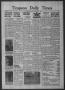 Thumbnail image of item number 1 in: 'Timpson Daily Times (Timpson, Tex.), Vol. 39, No. 5, Ed. 1 Saturday, January 6, 1940'.