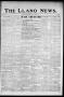 Newspaper: The Llano News. (Llano, Tex.), Vol. 37, No. 35, Ed. 1 Thursday, April…