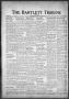 Newspaper: The Bartlett Tribune and News (Bartlett, Tex.), Vol. 84, No. 12, Ed. …
