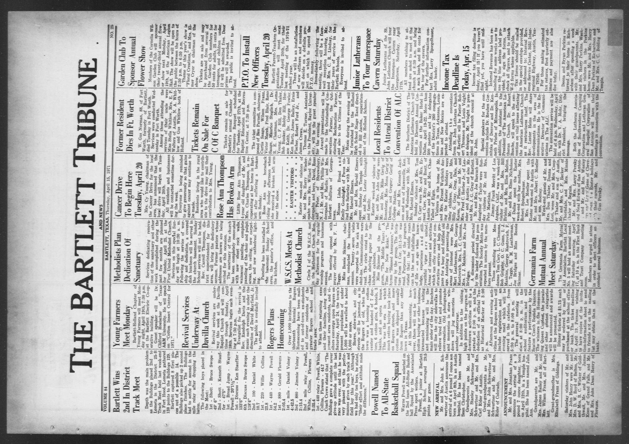 The Bartlett Tribune and News (Bartlett, Tex.), Vol. 84, No. 25, Ed. 1, Thursday, April 15, 1971
                                                
                                                    [Sequence #]: 1 of 8
                                                