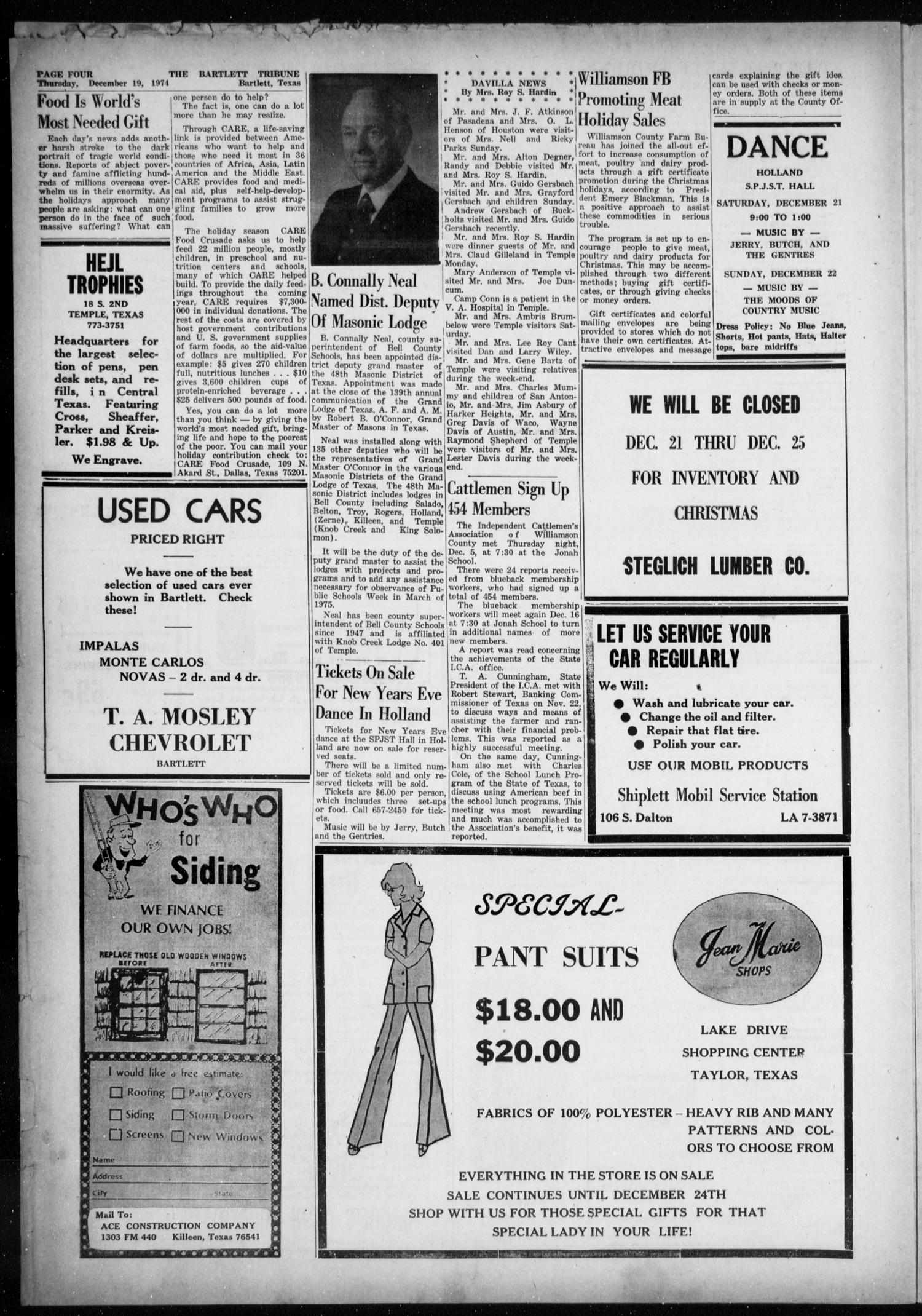 The Bartlett Tribune and News (Bartlett, Tex.), Vol. 88, No. 9, Ed. 1, Thursday, December 19, 1974
                                                
                                                    [Sequence #]: 4 of 6
                                                