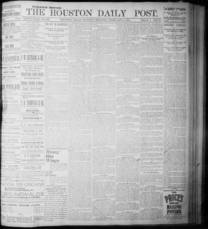 Primary view of object titled 'The Houston Daily Post (Houston, Tex.), Vol. NINTH YEAR, No. 306, Ed. 1, Tuesday, February 6, 1894'.