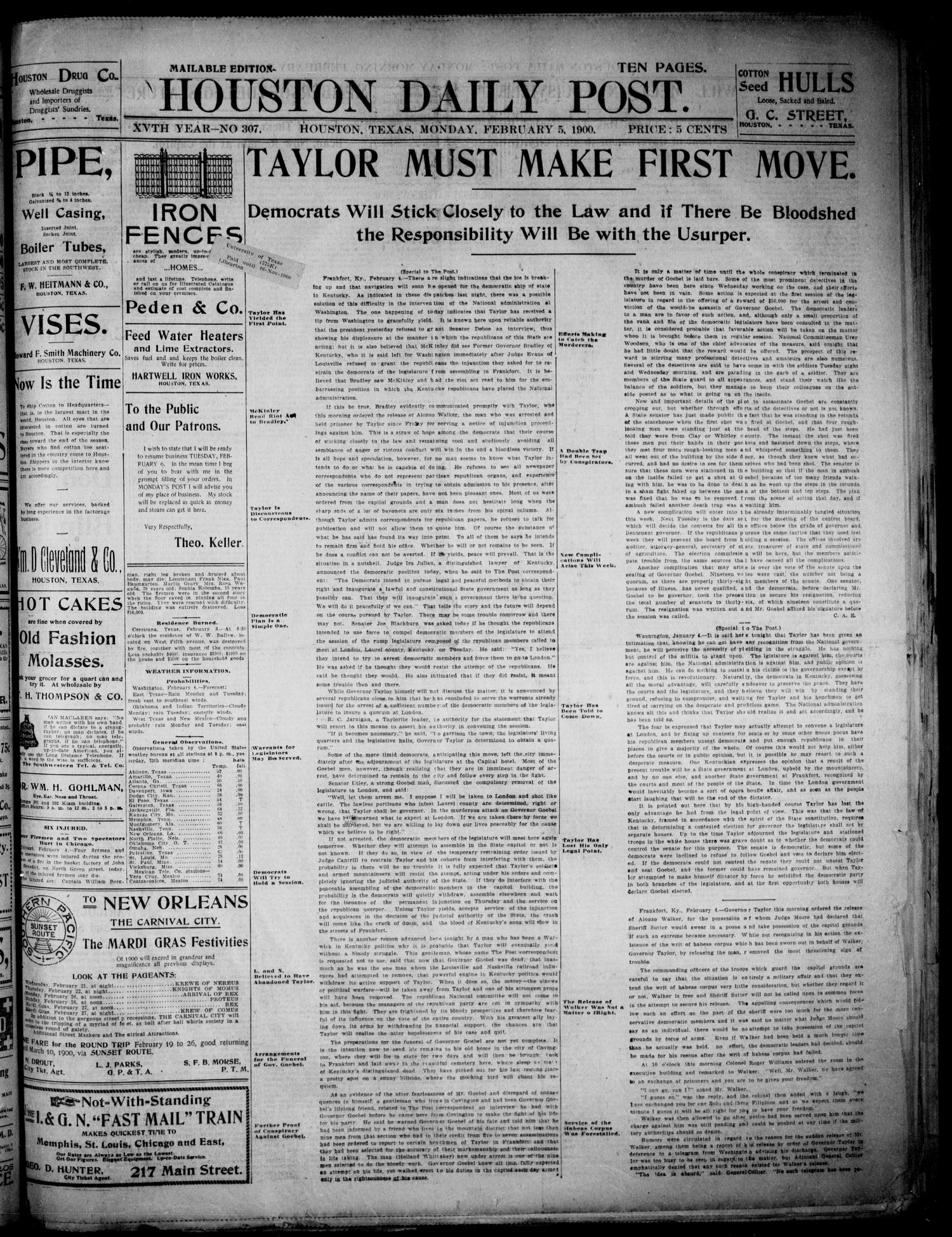 The Houston Daily Post (Houston, Tex.), Vol. XVth Year, No. 307, Ed. 1, Monday, February 5, 1900
                                                
                                                    [Sequence #]: 1 of 10
                                                