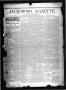 Newspaper: Jacksboro Gazette. (Jacksboro, Tex.), Vol. 7, No. 49, Ed. 1 Thursday,…