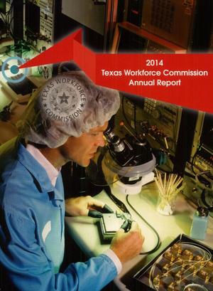 Primary view of object titled 'Texas Workforce Commission Annual Report: 2014'.